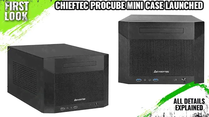 Chieftec ProCube Mini Case Launched - Explained All Spec, Features And More